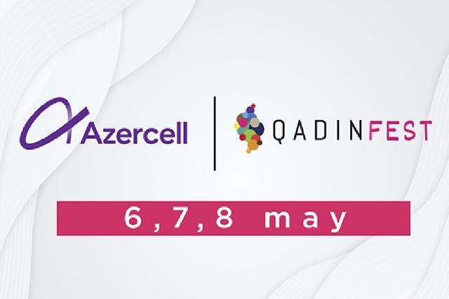 “Azercell” ilk Onlayn Qadın Festivalının rəqəmsal tərəfdaşıdır