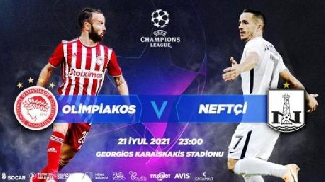 UEFA Çempionlar Liqası: "Olimpiakos" və "Neftçi"nin start heyətləri açıqlanıb