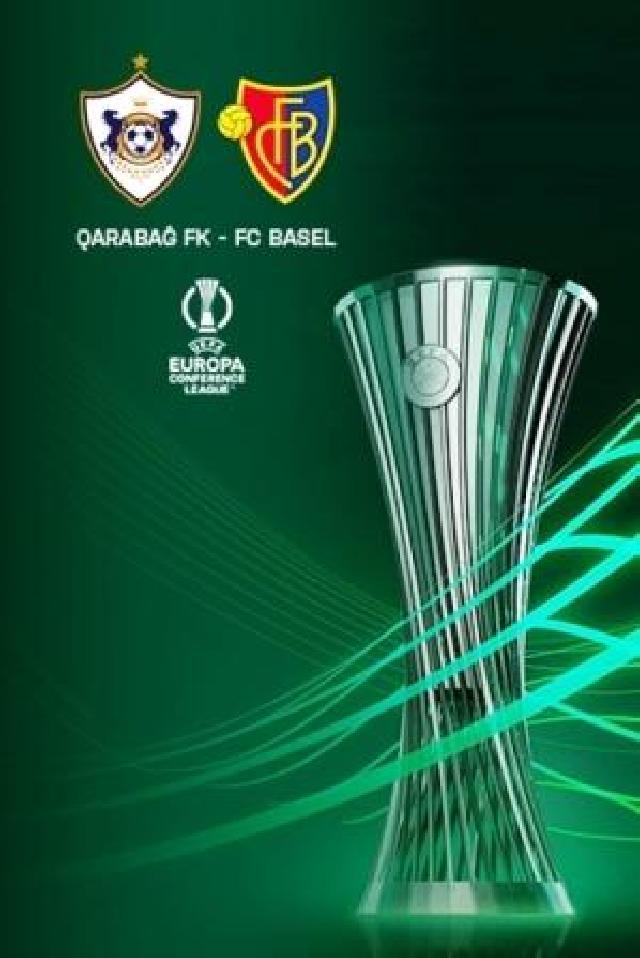 UEFA Konfrans Liqası:“Qarabağ” və “Bazel”in  start heyətləri açıqlanıb