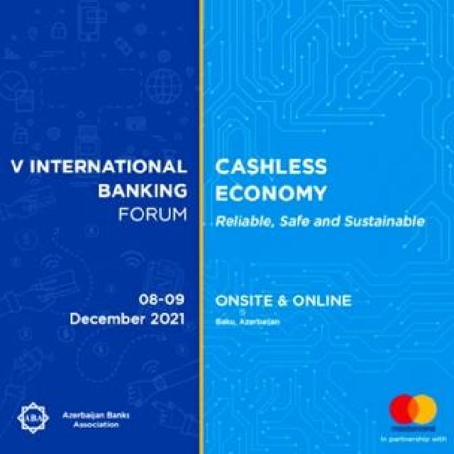 Bakıda V Beynəlxalq Bankçılıq Forumu keçiriləcək