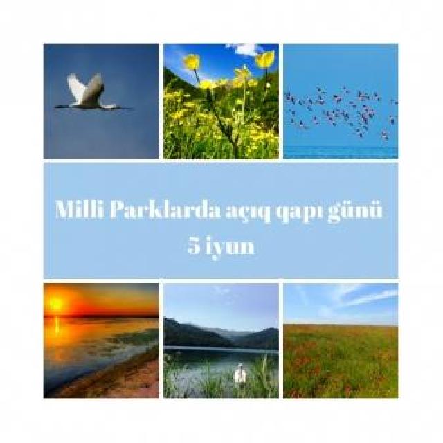 Milli parklarda “Açıq qapı” günü keçiriləcək