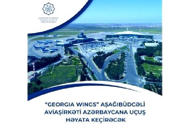 Aşağıbüdcəli “Georgia Wings” Tbilisi-Bakı aviareysinə başlayır