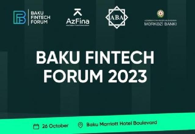 Bakıda növbəti “Baku Fintech-2023”  forumu keçiriləcək