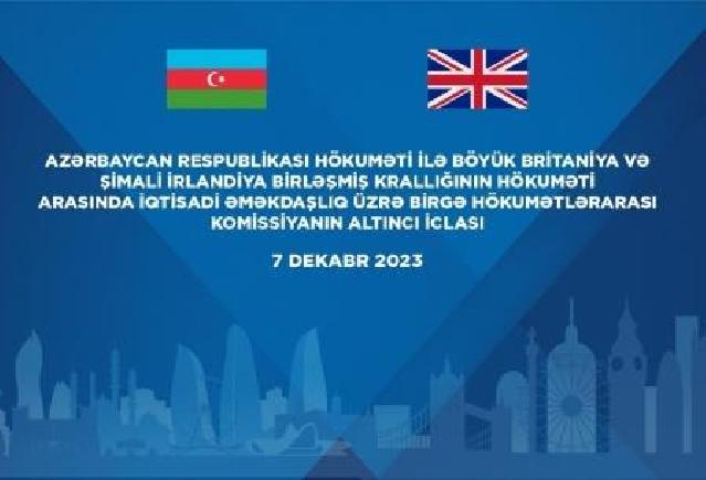 Sabah Bakıda Azərbaycan Böyük Britaniya Hökumətlərarası Komissiyanın iclası keçiriləcək
