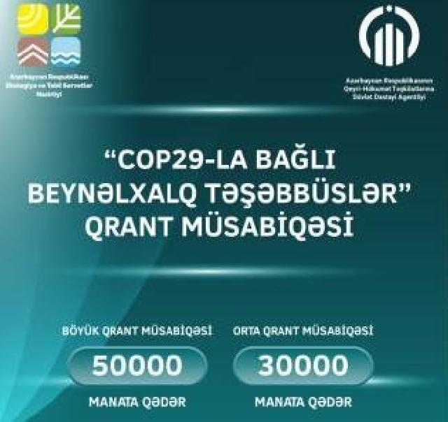 QHT-lər üçün “COP29-la bağlı beynəlxalq təşəbbüslər” qrant müsabiqəsi elan olunub