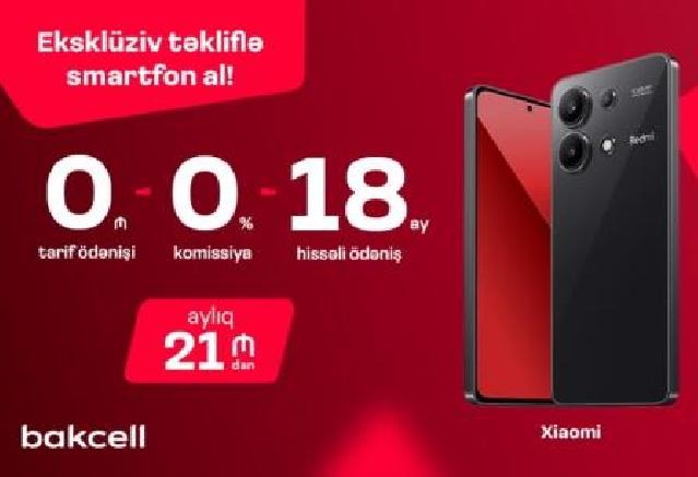  “Bakcell”dən eksklüziv təkliflə smartfon al