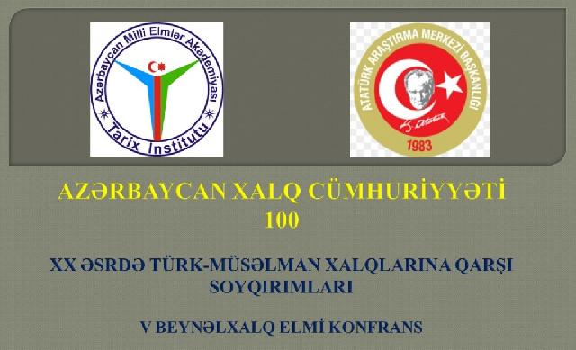 Azərbaycan Xalq Cümhuriyyətinin 100 illiyi ilə əlaqədar beynəlxalq elmi konfrans keçiriləcək