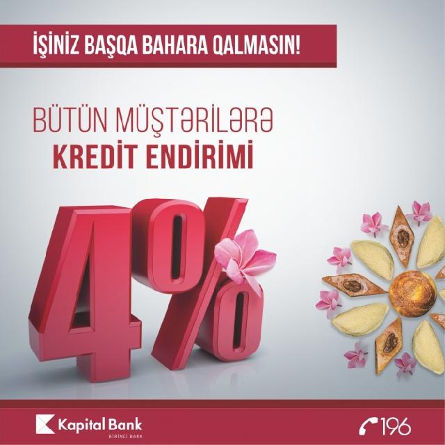 "Kapital Bank": İşiniz başqa bahara qalmasın!