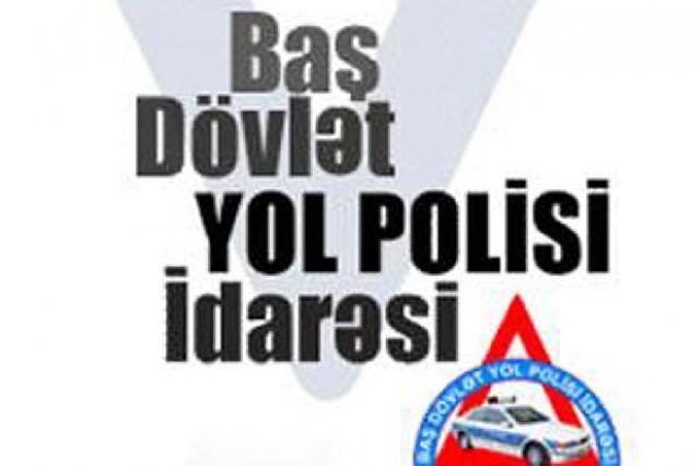 Dövlət Yol Polisində  də "qaynasr xətt" yaradıldı