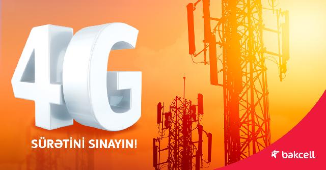 “Bakcell”in 4G şəbəkəsi: rahatlıq, ultra-yüksək sürət və üstün keyfiyyətli müştəri təcrübəsi