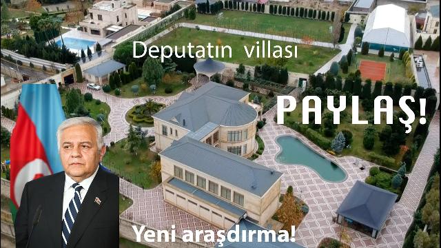 Oqtay Əsədovun Sulutəpədə 4 hektar ərazidə daha bir villası tapıldı