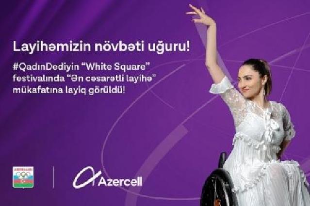 “Azercell”in “QadınDediyin” layihəsinin növbəti beynəlxalq uğuru