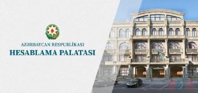 Hesablama Palatası iki nazirlikdə yoxlama aparacaq