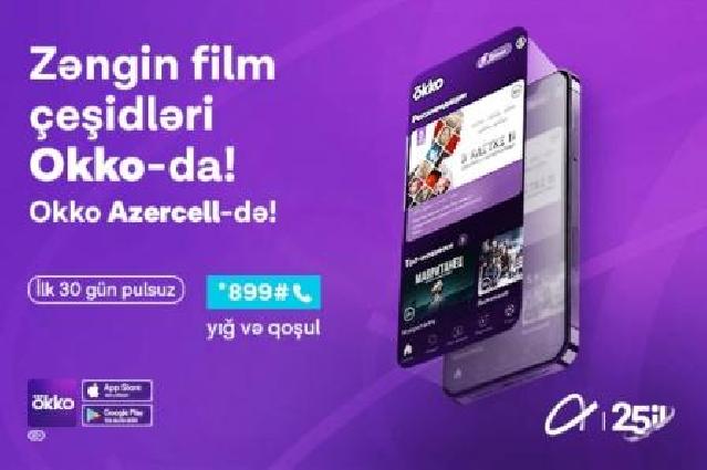 “Okko” onlayn kinoteatrı “Azercell” ilə smartfonlarınızda