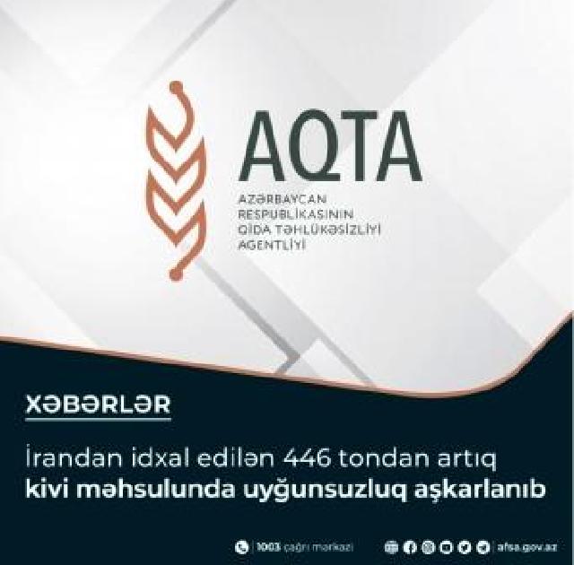 İrandan idxal edilən 446 tondan kivi zay çıxıb