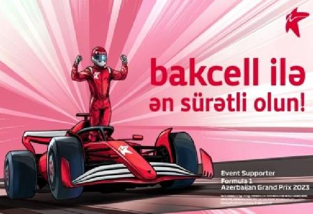 “Bakcell” “Formula 1 Azərbaycan Qran-Prisi”nin rəsmi dəstəkçisidir