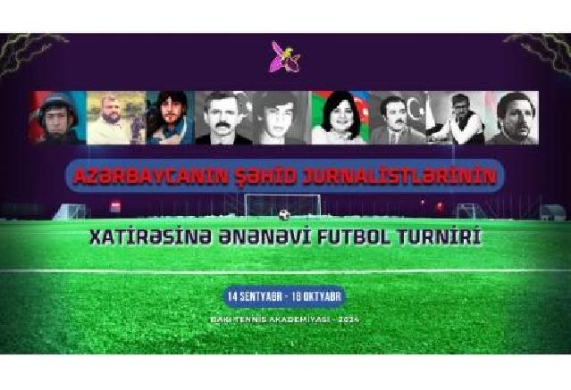 Şəhid jurnalistlərin xatirəsinə futbol turniri keçiriləcək