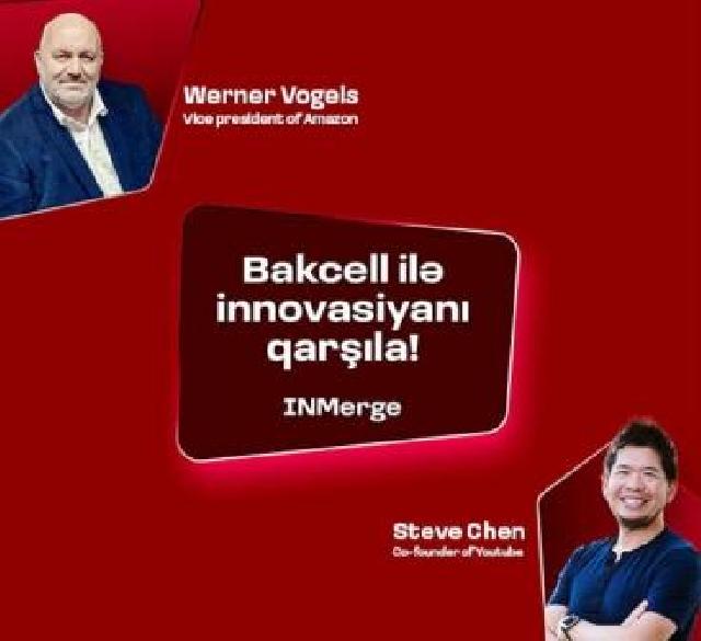 "Bakcell" “INMerge” İnnovasiya Sammitinin tərəfdaşıdır